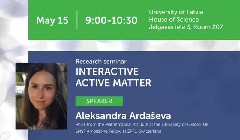 RESEARCH SEMINAR: Interactive active matter, Aleksandra Ardaševa PhD